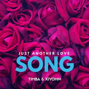 Just Another Love Song (feat. Xiyohn)