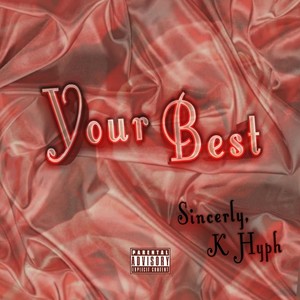 Your Best (Explicit)