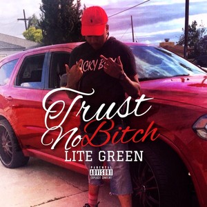 Trust No ***** - Single (Explicit)