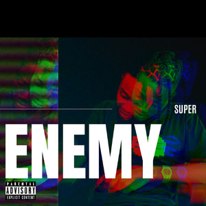 Enemy (Explicit)