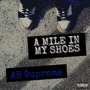 A Mile In My Shoes (Explicit)