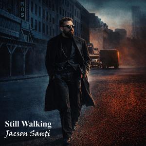 Still Walking (feat. DJSanti)