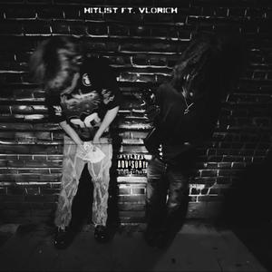 hitlist (feat. vlorich) (Explicit)