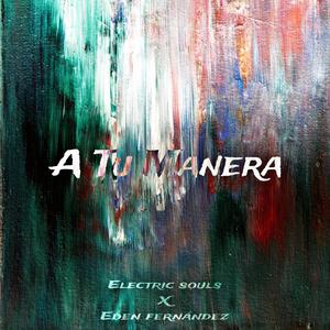 A Tu Manera (feat. Eden Fernández)