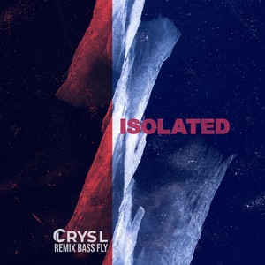 Isolated (Bass Fly Remix Extended)