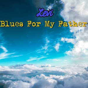 Blues for My Father