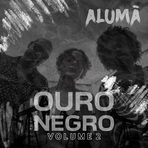 Ouro Negro, Vol. 2