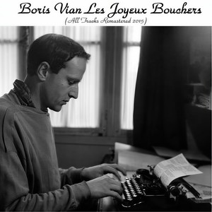 Boris Vian - Ah ! Si j'avais un franc cinquante (whispering) (Remastered)