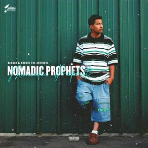 NOMADIC PROPHETS (Explicit)