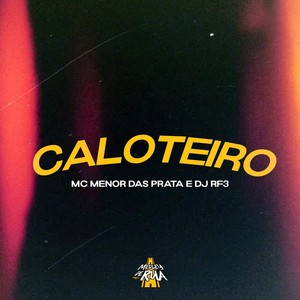 Caloteiro (Explicit)