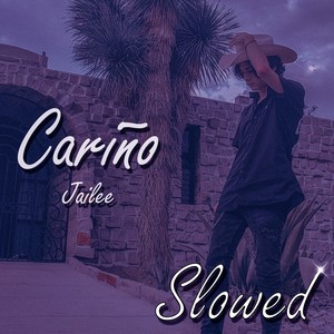 Cariño (Slowed)