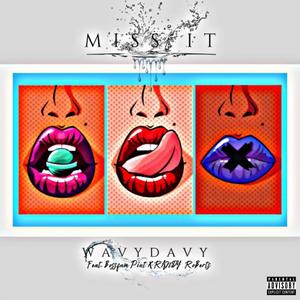 Miss It(feat. Pint & Randy Roberts) (Explicit)