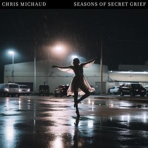 Seasons of Secret Grief: Collected Acoustics 2020-23 (Explicit)
