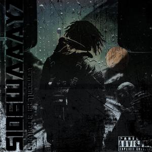 SIDEWAAAYZ (feat. GhettoCowboy) [Explicit]