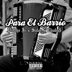 Para el barrio (feat. Salor94 & Chuba$) [Explicit]