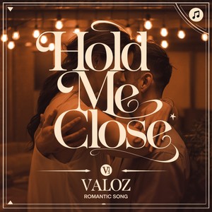 Hold Me Close