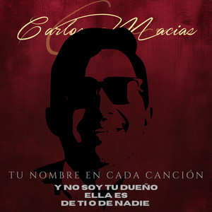 Popurrí Tu Nombre en Cada Canción: Soy Tu Dueño / Ella Es / De Ti o De Nadie