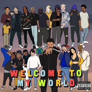 Welcome To My World (Explicit)