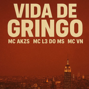 Vida de Gringo (Explicit)