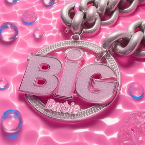 Big Barbie (Explicit)