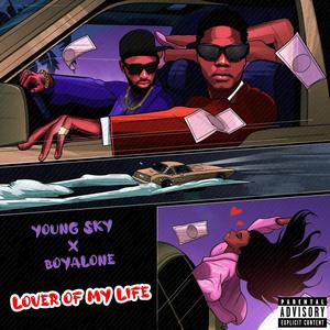 Lover of my life (feat. BOY ALONE) [Explicit]