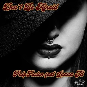 Don't Be Afraid (BIGBEAT MIX)