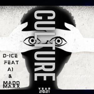D-ICE CULTURE (feat. A1 & Madd Maxx) (Explicit)
