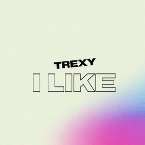 I Like (Explicit)