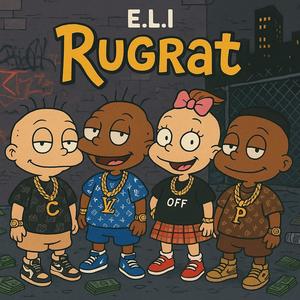 Rugrat (feat. M6D) (Explicit)