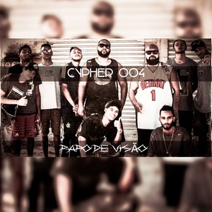 Cypher Papo de visão 004