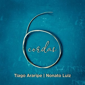 Seis Cordas(feat. Nonato Luiz)