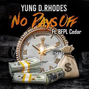 No Days Off (feat. BFPL Cedar) [Explicit]