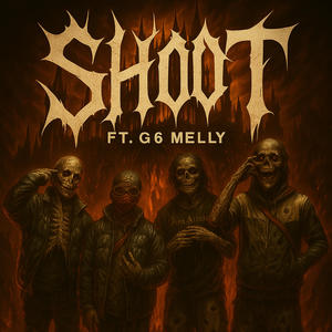 Shoot (feat. G6 Melly) (Explicit)