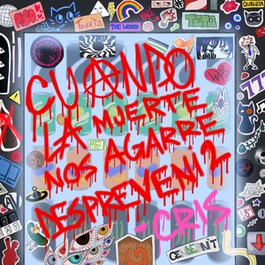 Cuando la Muerte Nos Agarre Desprevenidos (Explicit)