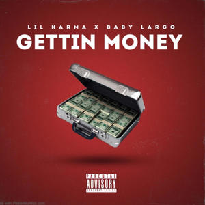 Gettin Money (feat. Baby Largo) [Explicit]