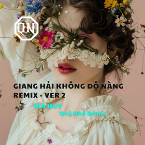 Giang Hải Không Độ Nàng (Remix) [Version 2]