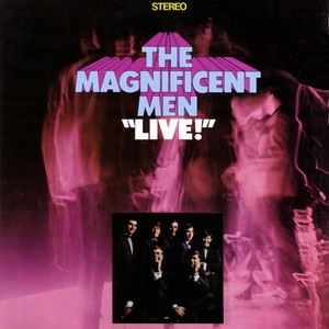 Magnificent Men Live