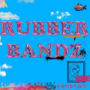 RUBBER BANDZ