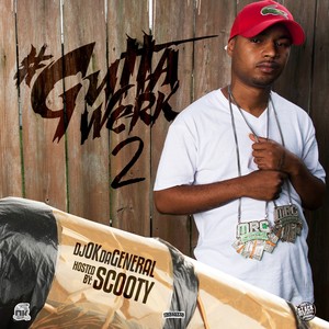 Gutta Werk 2 (Hosted By Lil Scooty)