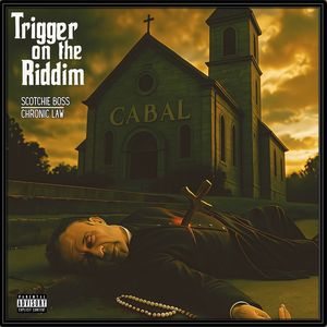 TRIGGER ON THE RIDDIM (Explicit)