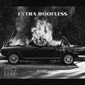 Extra Roofless (feat. PH!LTHY) [Explicit]