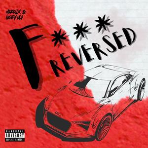 FU K REVERSED (feat. MiKellX) (Explicit)
