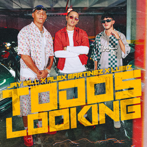 Todos Looking (Explicit)