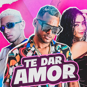 Te Dar Amor (Explicit)