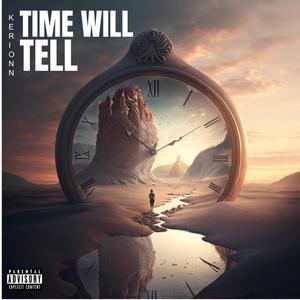 Time Will Tell (Explicit)