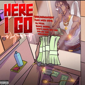 HERE I GO (Explicit)