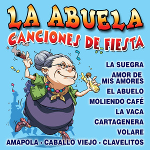 La Abuela. Canciones de Fiesta