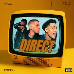 DIRECT (feat. Pxdro & Fele) (Explicit)