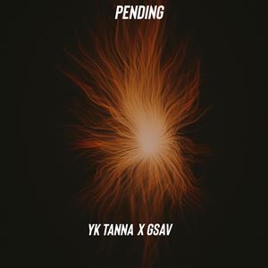 Pending(feat. Gsav) (Explicit)