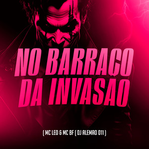 No Barraco da Invasão (Explicit)